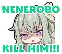 a sticker of a girl with purple eyes and the words nenerobo kill him !!