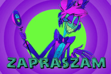 a cartoon character is holding a microphone and the words zapraszam are written below him