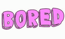 a pink and black drawing of the word bored .