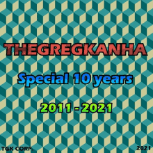 a poster for the gregkanha special 10 years 2011 2021