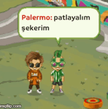 palermo patlayalim şekerim is written in a green speech bubble