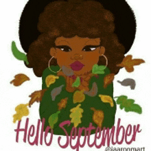 a cartoon of a woman with leaves and the words " hello september "