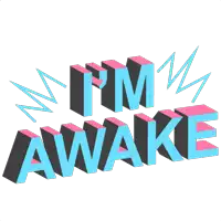 a sticker that says i 'm awake in blue and pink