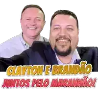 clayton e brandao juntos pelo maranhao is written on a white background