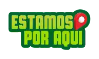 a green sign that says " estamos por aqui " on it