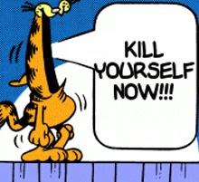 a cartoon of garfield with a speech bubble saying kill yourself now