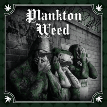 a poster for plankton weed shows a group of men covering their faces with their hands