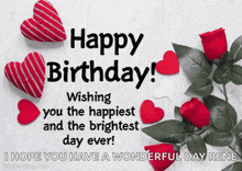 a birthday card with red roses and hearts says happy birthday wishing you the happiest and brightest day ever