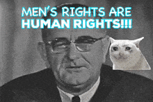 a black and white photo of a man with the words men 's rights are human rights behind him