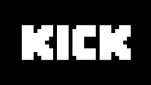 the word kick is white on a black background