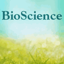 a picture of a field of grass with the word bioscience written on it .