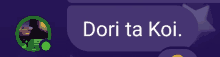 a purple background with the words dori ta koi