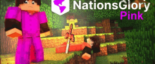 a poster for nations glory pink shows a man in a pink outfit holding a sword