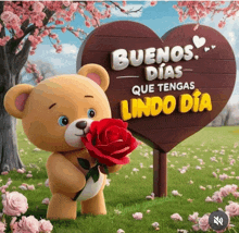 a teddy bear holds a red rose in front of a sign that says buenos dias que tengas lindo dia