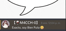 a speech bubble with exacto soy bien puta on it