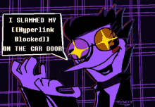 a pixel art of a purple cartoon character saying " i slammed my hyperlink blocked on the car door "