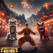 a poster for museum bola shows a monk dancing with a lion