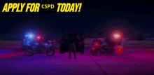 a poster that says " apply for cspd today "