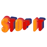 the word stop it is written in a colorful font