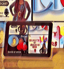 a tablet with a beauty of colors podcast on the screen