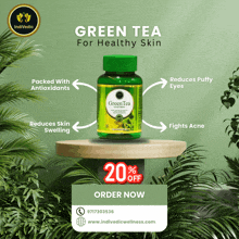 an advertisement for green tea for healthy skin with a 20 % off