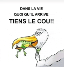 a cartoon of a bird holding a frog in its beak with a quote in french .