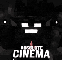 a poster for absolute cinema with a minecraft character in the background