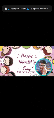 a happy friendship day poster with a picture of a man in a circle