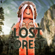 a picture of a girl with the words lost forest written on it