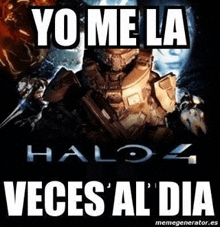 a halo 4 poster with a soldier on it and the words `` yo me la veces al dia ''