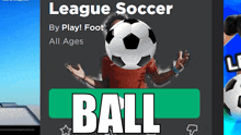 an advertisement for league soccer by play ! foot