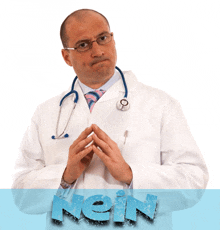 a doctor with a stethoscope around his neck has the word nein written in blue