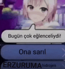 a picture of a girl with a speech bubble that says bugün çok eğlenceliydi ona saril