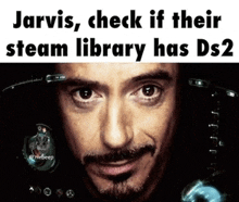 jarvis check if their steam library has ds2 written on it