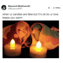 two birds are wrapped in blankets next to candles and a tweet by blazzard