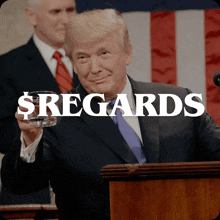 a picture of donald trump behind a podium with the word regards above him