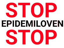 a sign that says stop epidemiloven stop in red letters on a white background