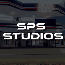 a gas station with sps studios written on the front