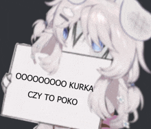 a cartoon character holding a sign that says " ooooooo kurka czy to poko "