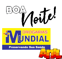 a sign that says ' boa noite ' on it next to a sign that says ' mundial '