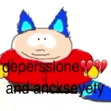 a cartoon character with blue ears and a red shirt is holding a broken heart and says depressione and anckseyety .