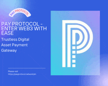 pay protocol enter web3 with ease trustless digital asset payment gateway please visit https://payprotocol.network/en