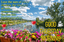 a good thursday morning card with flowers and a river