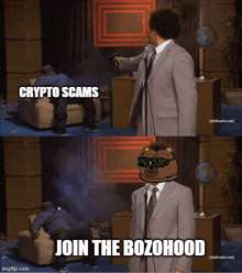 a man in a suit is pointing a gun at another man with the words crypto scams join the bozohood written below him