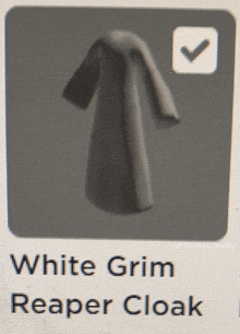 a picture of a white grim reaper cloak with a check mark on it