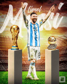 a lionel messi poster with a soccer player holding up a trophy