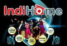 an advertisement for indihome shows a group of people