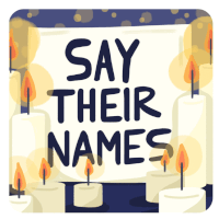 a sign that says " say their names " is surrounded by candles