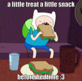 a cartoon character eating a sandwich with the caption " a little treat a little snack before bedtime 3 "