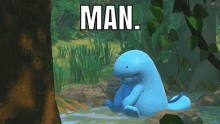 a blue cartoon character is sitting in a pond with the words man above it